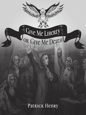 cover image of Give Me Liberty or Give Me Death